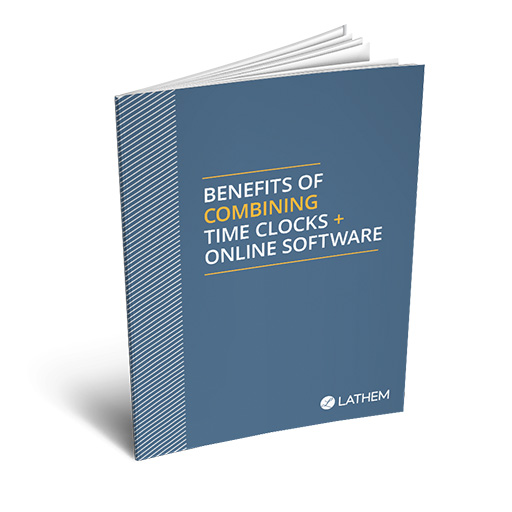 The Benefits of Combining Time Clocks & Online Software Ebook | Lathem
