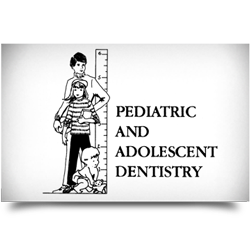 Pediatric and Adolescent Dentistry